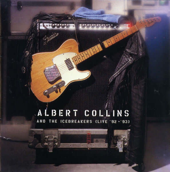 Live '92 - '93 - Albert Collins And The Icebreakers (Used) (Mint Condition)