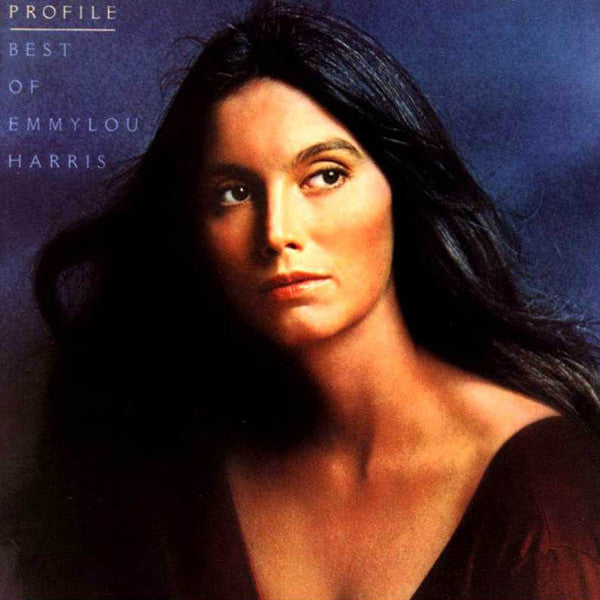 Emmylou Harris – Profile / Best Of Emmylou Harris (Used) (Mint Condition)