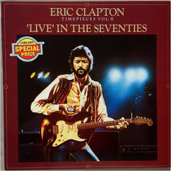 Eric Clapton – Timepieces Vol. II - 'Live' In The Seventies (Used)(Mint Condition)