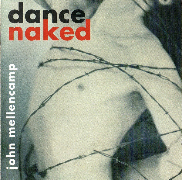 John Cougar Mellencamp - Dance Naked (Used) (Mint Condition)