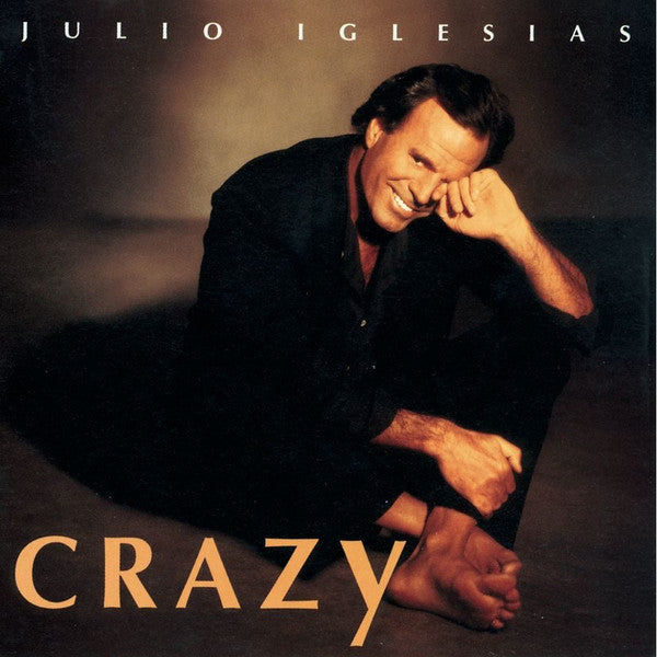Julio Iglesias – Crazy (Used) (Mint Condition)