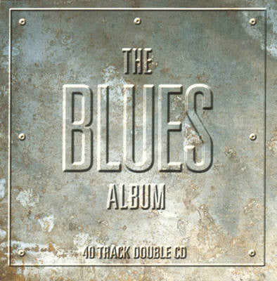 Various – The Blues Album 2 Discs (Used) (Mint Condition)