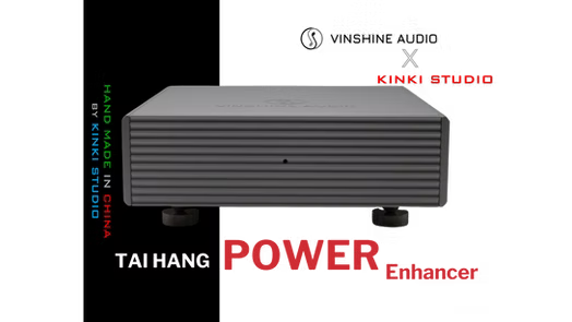 VINSHINE x KINKI TAIHANG Power Enhancer