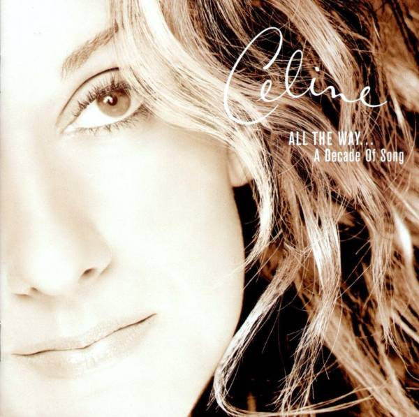 Celin – All The Way... A Decade Of Song (Used) (Mint Condition) CD