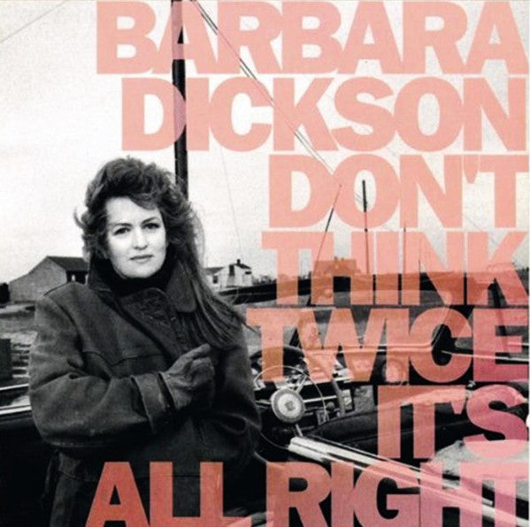 Barbara Dickson – Don't Think Twice It's Alright (Used) (Mint Condition)