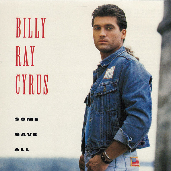 Billy Ray Cyrus – Some Gave All (Used) (Mint Condition)