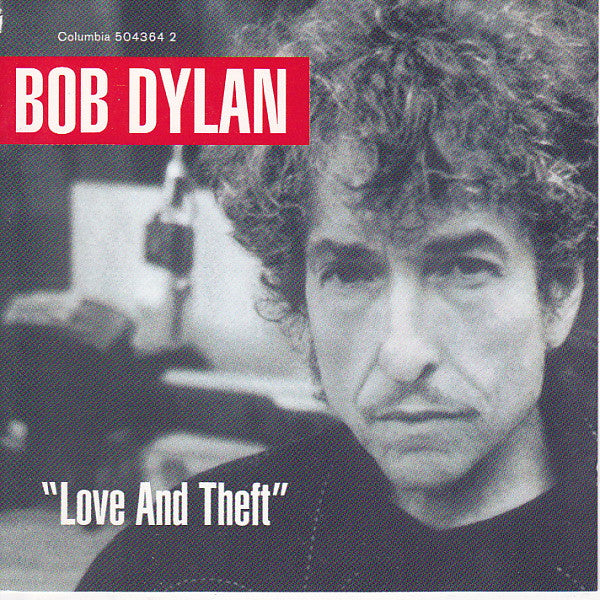 Bob Dylan – "Love And Theft" (Used) (Mint Condition) CD