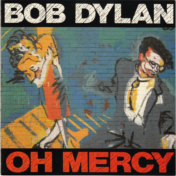 Oh Mercy - Bob Dylan (Used) (Mint Condition)