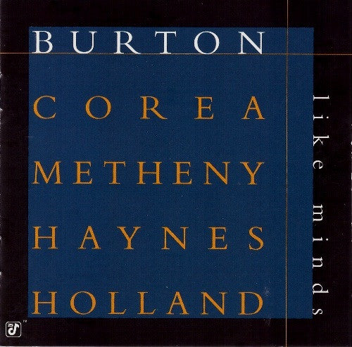 Burton • Corea • Metheny • Haynes • Holland – Like Minds (Used) (Mint Condition)
