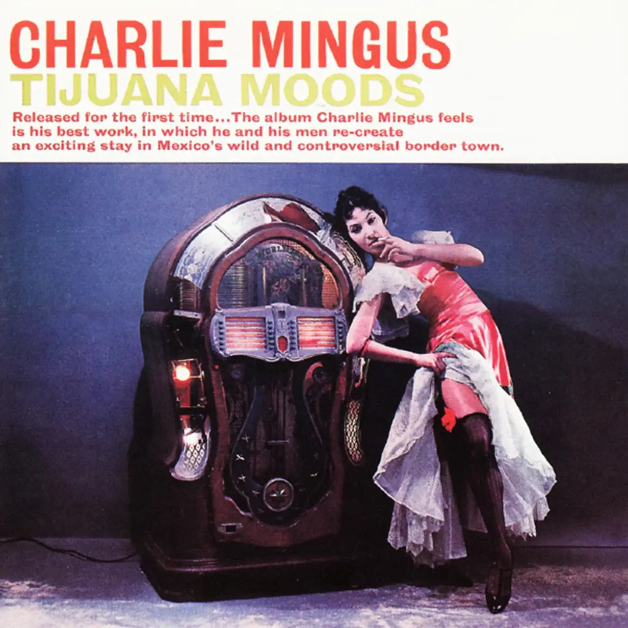 Charles Mingus - Tijuana Moods