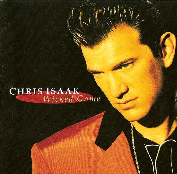 Chris Isaak – Wicked Game (Used) (Mint Condition)