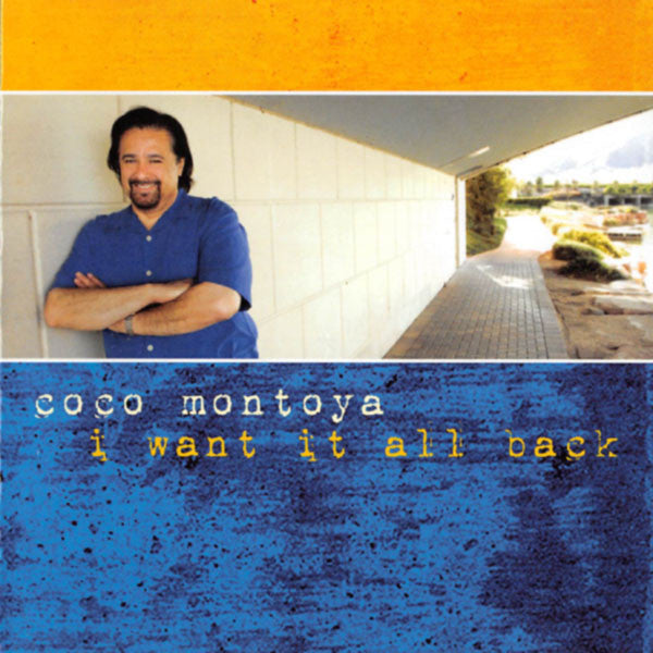 Coco Montoya – I Want It All Back (Used) (Mint Condition) CD