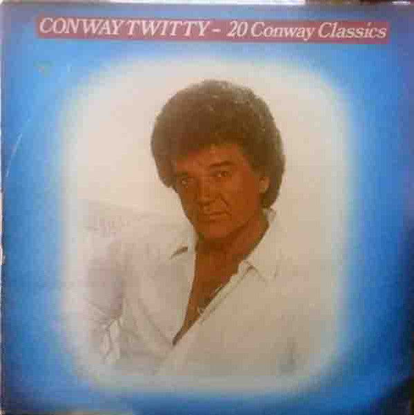 Conway Twitty – 20 Conway Classics (Used) (Mint Condition) Vinyl