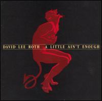 David Lee Roth – A Little Ain't Enough (Used) (Mint Condition) CD
