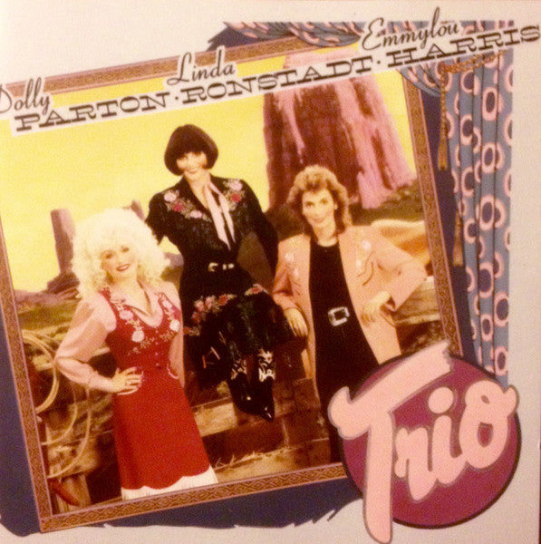 Dolly Parton, Linda Ronstadt, Emmylou Harris - Trio (Used) (Mint Condition)