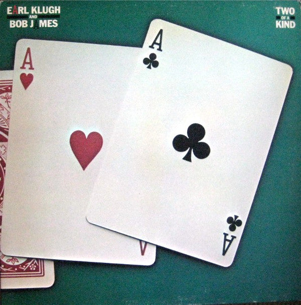 Earl Klugh And Bob James – Two Of A Kind (Used) (Mint Condition) Vinyl