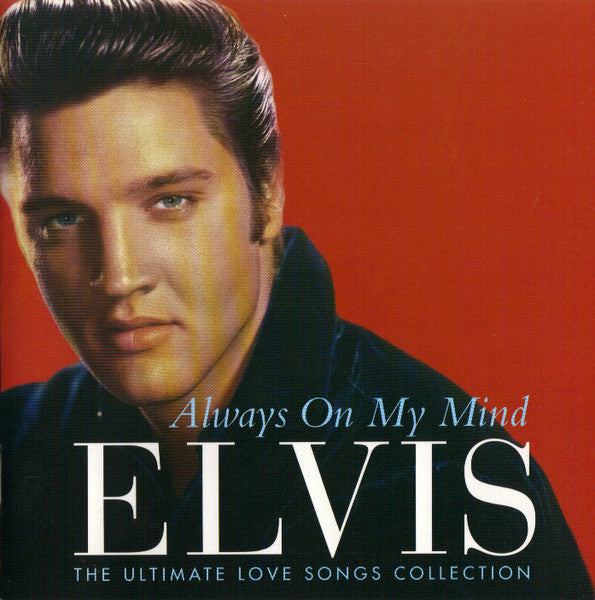 Elvis* – Always On My Mind (The Ultimate Love Songs Collection) (Used) (Mint Condition) CD