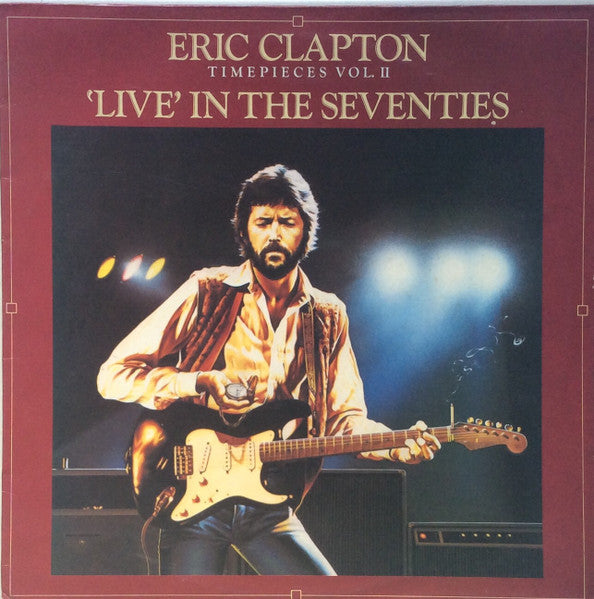 Eric Clapton – Timepieces Vol. II - &#39;Live&#39; In The Seventies (Used) (Mint Condition)