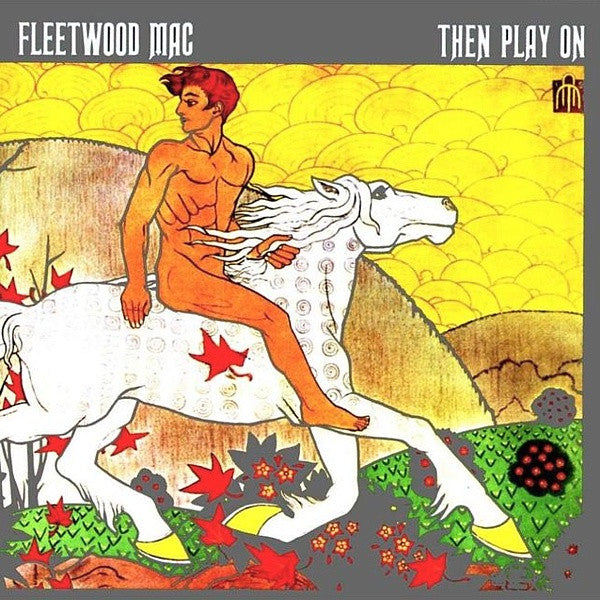 Then Play On - Fleetwood Mac (Used) (Mint Condition)