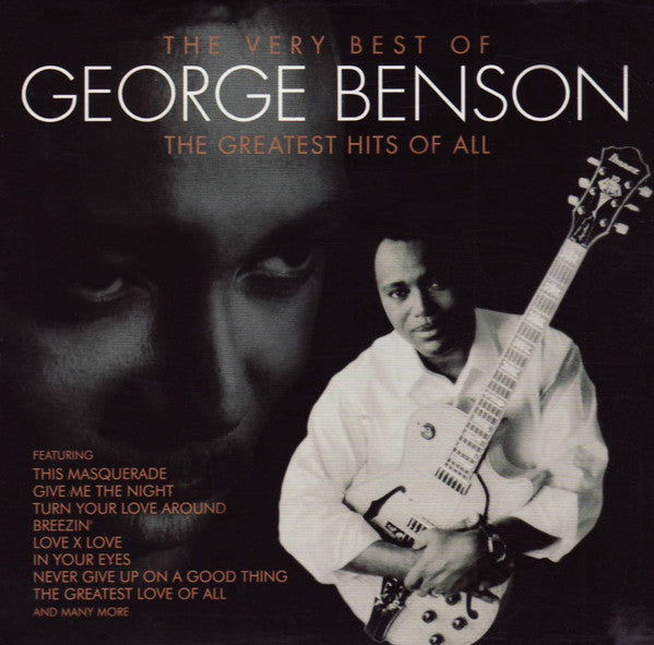 George Benson – The Very Best Of George Benson - The Greatest Hits Of All (Used) (Mint Condition) CD
