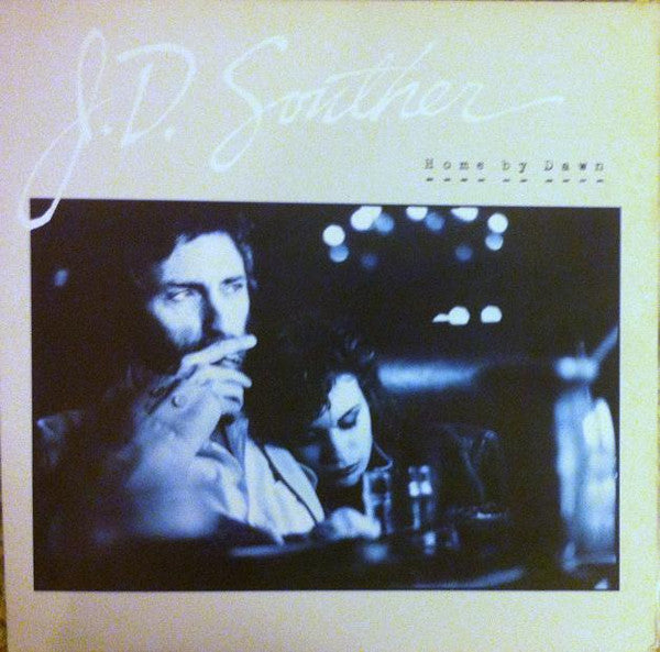 J.D. Souther* – Home By Dawn (Used) (Mint Condition) Vinyl