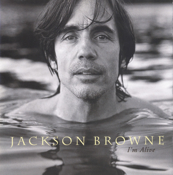 Jackson Browne – I'm Alive (Used) (Mint Condition) CD