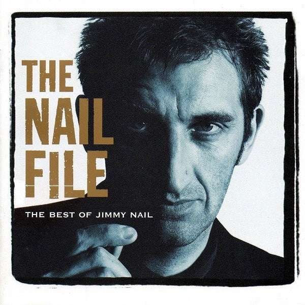 Jimmy Nail – The Nail File: The Best Of Jimmy Nail (Used) (Mint Condition) CD