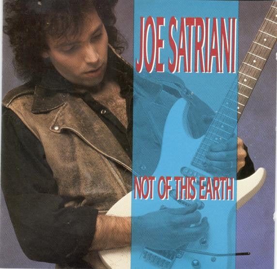 Joe Satriani – Not Of This Earth (Used) (Mint Condition)