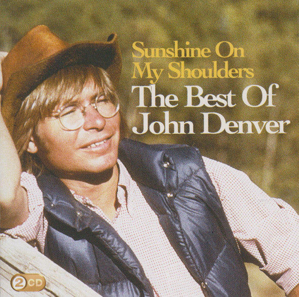 John Denver – Sunshine On My Shoulders / The Best Of John Denver 2 Discs (Used) (Mint Condition)