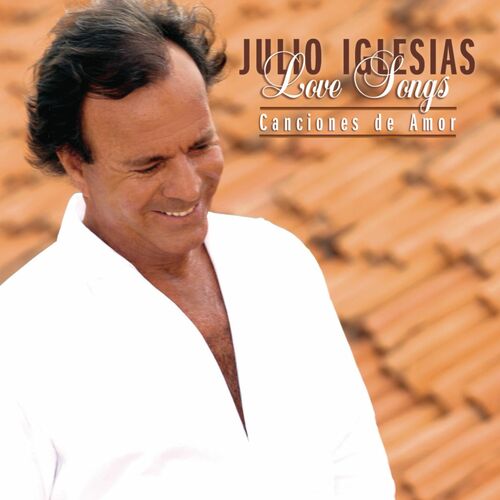 Julio Iglesias - Love Songs...Canciones De Amor (Used) (Mint Condition)
