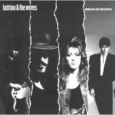 Katrina & The Waves* – Break Of Hearts (Used) (Mint Condition)