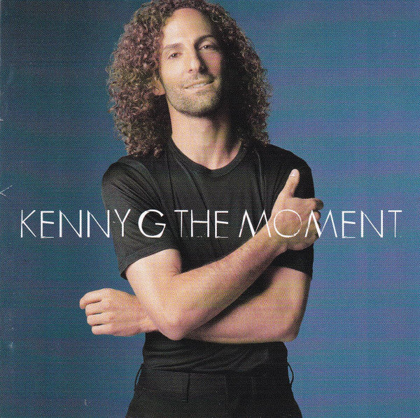 Kenny G (2) – The Moment (Used) (Mint Condition)