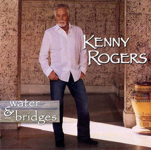 Kenny Rogers – Water &amp; Bridges (Used) (Mint Condition)