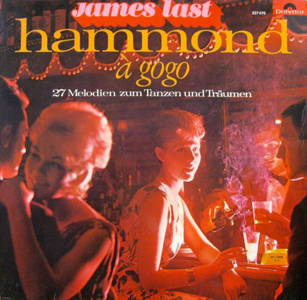 James Last Und Seine Hammond-Bar-Combo* – Hammond À Gogo (Used) (Mint Condition)
