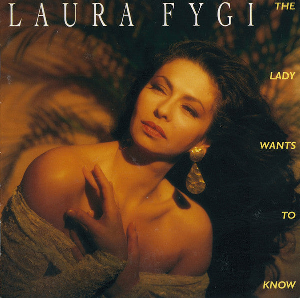 Laura Fygi – The Lady Wants To Know (Used) (Mint Condition)