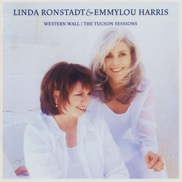 Linda Ronstadt & Emmylou Harris – Western Wall | The Tucson Sessions (Used) (Mint Condition) CD