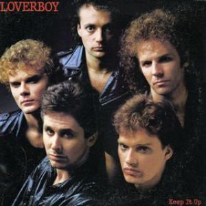 Loverboy – Keep It Up  (Used) (Mint Condition)