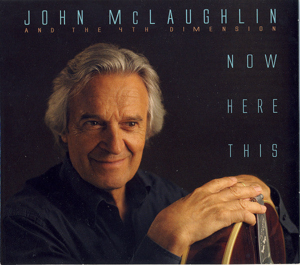 John McLaughlin And The 4th Dimension - Now Here This (Used) (Mint Condition) - CD