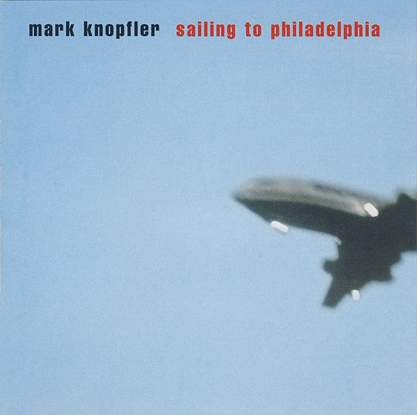 Mark Knopfler - Sailing To Philadelphia (Used) (Mint Condition)