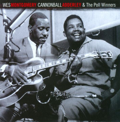 Wes Montgomery - Wes Montgomery, Cannonball Adderley And The Poll-Winners Featuring Ray Brown And Wes Montgomery (Used) (Mint Condition) - CD