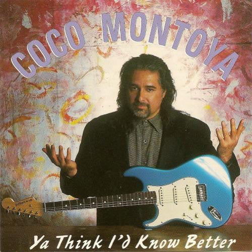 Coco Montoya - Ya Think I'd Know Better (Used) (Mint Condition) - CD