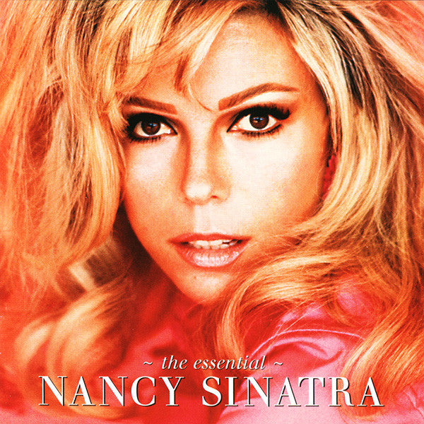 Nancy Sinatra – The Essential Nancy Sinatra (Used) (Mint Condition)