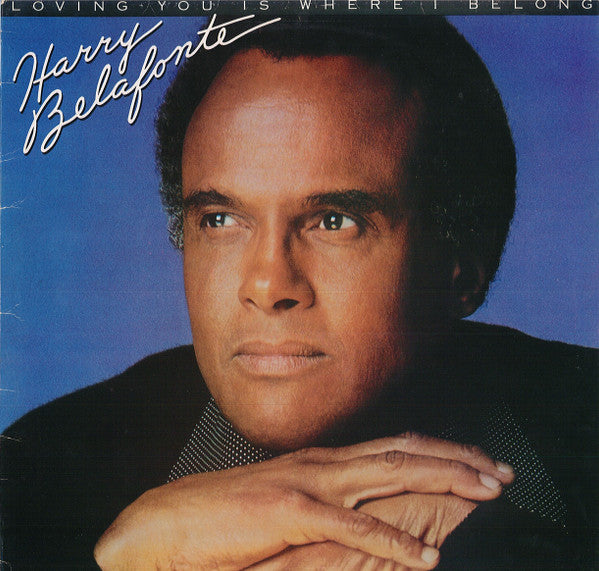 Harry Belafonte - Loving You Is Where I Belong (Used) (Mint Condition) - Vinyl