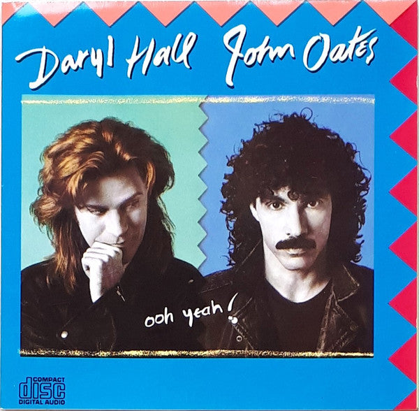 Daryl Hall John Oates* – Ooh Yeah! (Used) (Mint Condition) CD