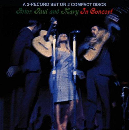 Peter, Paul And Mary* – In Concert - 2 Discs (Used) (Mint Condition)