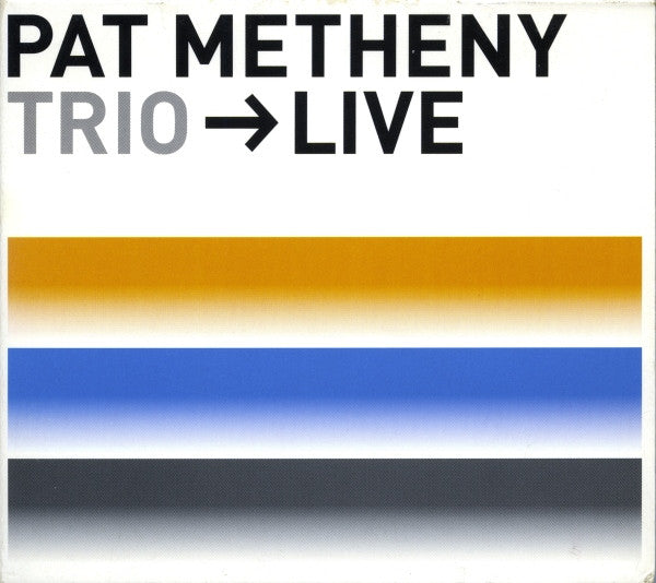 Pat Metheny Trio – Trio → Live (Used) (Mint Condition) CD