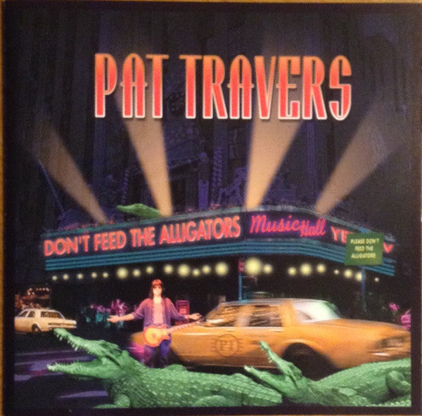 Pat Travers – Don't Feed The Alligators (Used) (Mint Condition) CD