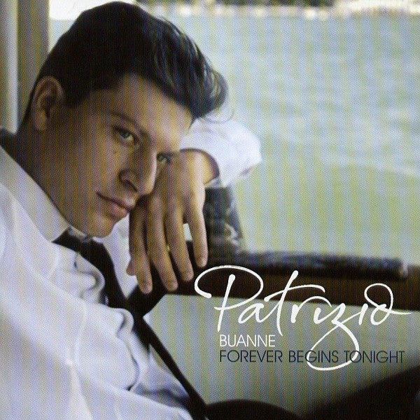 Patrizio Buanne – Forever Begins Tonight (Used) (Mint Condition) CD