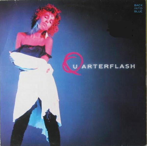 Quarterflash – Back Into Blue (Used) (Mint Condition)