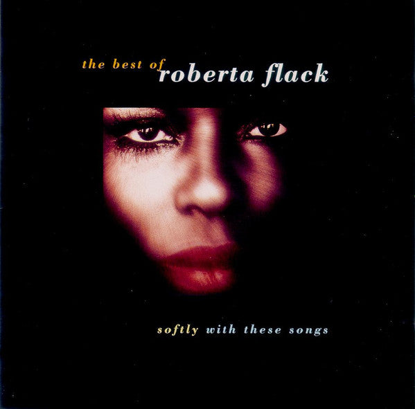 Roberta Flack – Softly With These Songs - The Best Of Roberta Flack (Used) (Mint Condition) CD